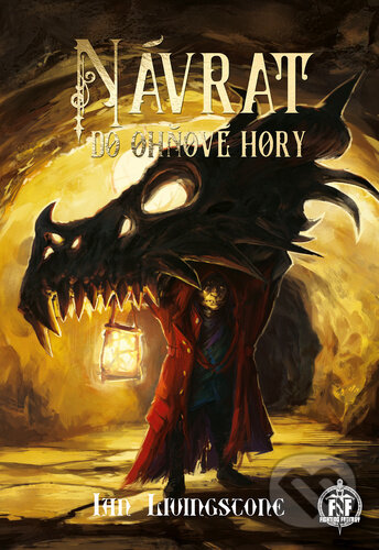 Kniha: Návrat do Ohňové hory (Ian Livingstone). Mytago, 2024 Kniha: Návrat do Ohňové hory (Ian Livingstone). Mytago, 2024