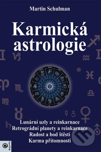 Kniha: Karmická astrologie (Martin Schulman). Eugenika, 2024 Kniha: Karmická astrologie (Martin Schulman). Eugenika, 2024