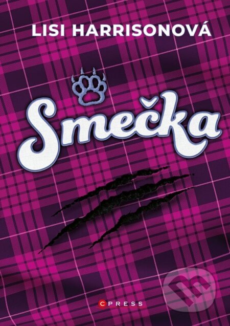Kniha: Smečka (Lisi Harrison). CPRESS, 2024 Kniha: Smečka (Lisi Harrison). CPRESS, 2024