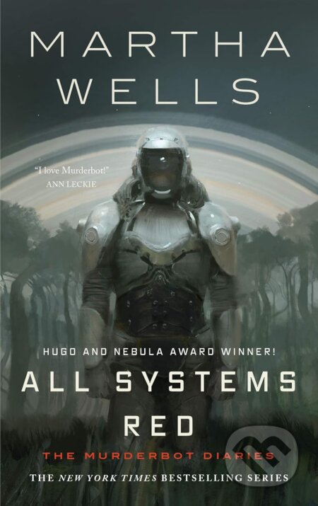 Kniha: All Systems Red (Martha Wells). Tordotcom, 2019 Kniha: All Systems Red (Martha Wells). Tordotcom, 2019