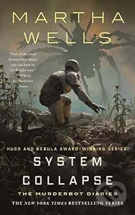 Kniha: System Collapse (Martha Wells). Tordotcom, 2023 Kniha: System Collapse (Martha Wells). Tordotcom, 2023