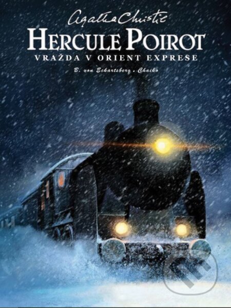 Kniha: Vražda v Orient exprese (Agata Christie a Benjamin von Eckartsberg). Slovart, 2024 Kniha: Vražda v Orient exprese (Agata Christie a Benjamin von Eckartsberg). Slovart, 2024