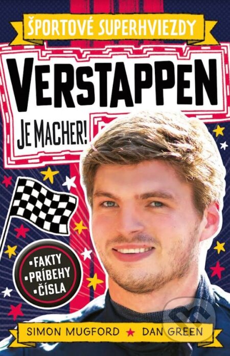 Kniha: Verstappen je macher! (Simon Mugford). Slovart, 2024 Kniha: Verstappen je macher! (Simon Mugford). Slovart, 2024