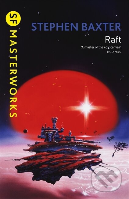 Kniha: Raft (Stephen Baxter). Gollancz, 2018 Kniha: Raft (Stephen Baxter). Gollancz, 2018