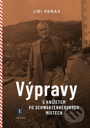 Kniha: Výpravy s knížetem po schwarzenberských místech (Jiří Peňás). Echo media, 2024 Kniha: Výpravy s knížetem po schwarzenberských místech (Jiří Peňás). Echo media, 2024