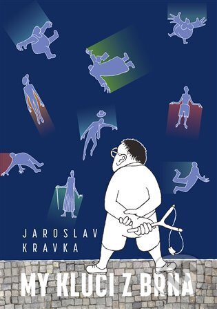 Kniha: My kluci z Brna (Jaroslav Kravka). Radioservis, 2024 Kniha: My kluci z Brna (Jaroslav Kravka). Radioservis, 2024