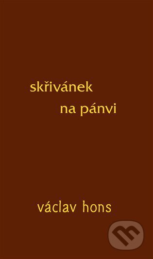Skřivánek na pánvi - Václav Hons, Radix, 2024