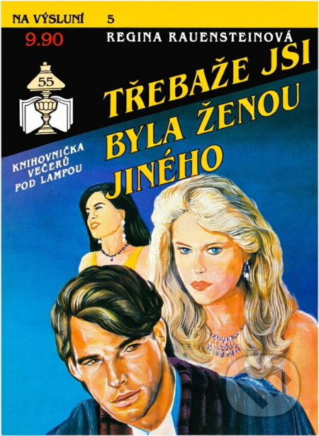 Kniha: Třebaže jsi byla ženou jiného (Regina Rauenstein). Ivo Železný, 1992 Kniha: Třebaže jsi byla ženou jiného (Regina Rauenstein). Ivo Železný, 1992