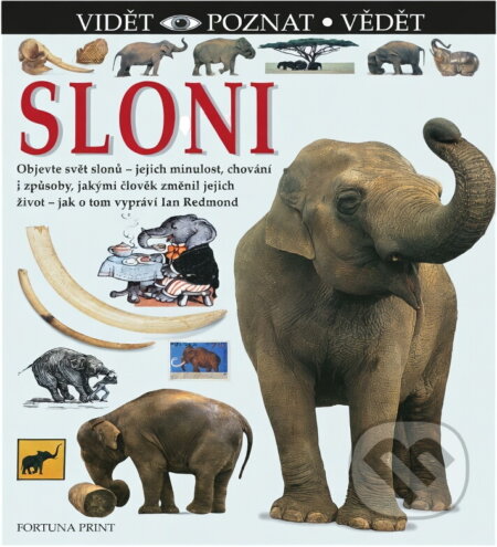 Kniha: Sloni (Ian Redmond). Fortuna Print, 1999 Kniha: Sloni (Ian Redmond). Fortuna Print, 1999