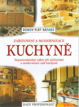Kniha: Kuchyně (Slovart). Slovart, 2003 Kniha: Kuchyně (Slovart). Slovart, 2003