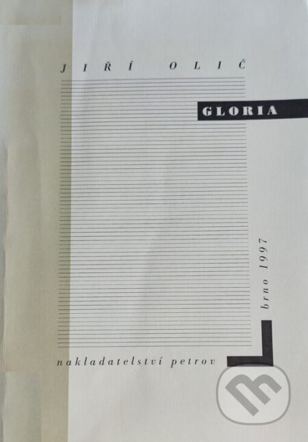 Kniha: Gloria (Jiří Olič). Petrov, 1999 Kniha: Gloria (Jiří Olič). Petrov, 1999