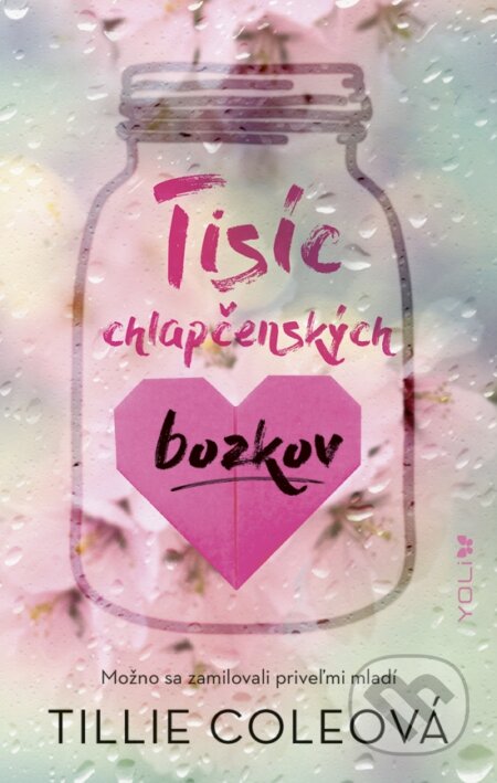 Kniha: Tisíc chlapčenských bozkov (Tillie Cole). YOLi, 2024 Kniha: Tisíc chlapčenských bozkov (Tillie Cole). YOLi, 2024