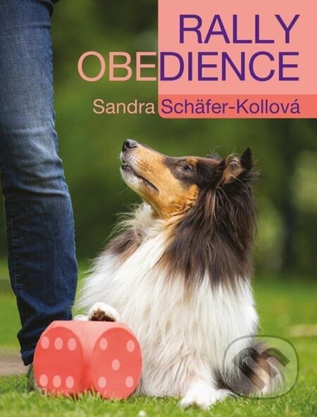 Kniha: Rally obedience (Sandra Schäfer-Koll). Plot, 2024 Kniha: Rally obedience (Sandra Schäfer-Koll). Plot, 2024