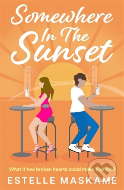 Kniha: Somewhere in the Sunset (Estelle Maskame). Ink Road, 2024 Kniha: Somewhere in the Sunset (Estelle Maskame). Ink Road, 2024