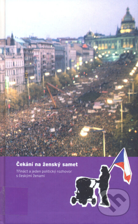 Kniha: Čekání na ženský samet (Miluš Kotišová). Fórum 50%, o.s., 2006 Kniha: Čekání na ženský samet (Miluš Kotišová). Fórum 50%, o.s., 2006