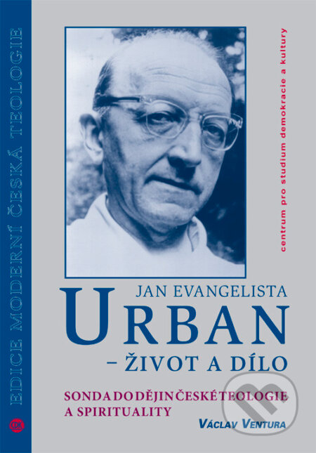 Kniha: Jan Evangelista Urban - život a dílo (Václav Ventura). Centrum pro studium demokracie a kultury, 2001 Kniha: Jan Evangelista Urban - život a dílo (Václav Ventura). Centrum pro studium demokracie a kultury, 2001