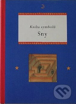 Kniha: Sny - Kniha symbolů (Paseka). Paseka, 1995 Kniha: Sny - Kniha symbolů (Paseka). Paseka, 1995