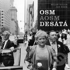 Kniha: Osmaosmdesátá (Milan Holub). Radioservis, 2015 Kniha: Osmaosmdesátá (Milan Holub). Radioservis, 2015