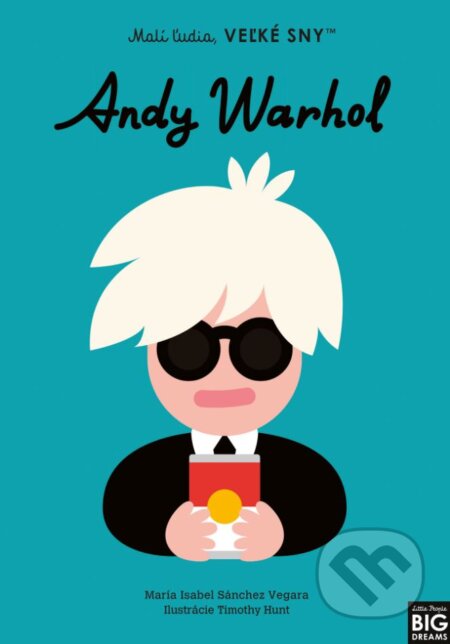 Andy Warhol - Maria Isabel Sánchez Vegara, Timothy Hunt (ilustrátor), Slovart, 2024