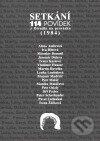 Kniha: Setkání 114 povídek z Divadla na provázku (Centrum experimentálního divadla). Centrum experimentálního divadla, 2004 Kniha: Setkání 114 povídek z Divadla na provázku (Centrum experimentálního divadla). Centrum experimentálního divadla, 2004