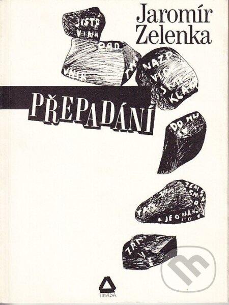 Kniha: Přepadání (Jaromír Zelenka). Triáda, 1994 Kniha: Přepadání (Jaromír Zelenka). Triáda, 1994