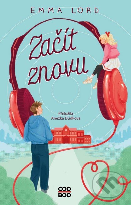Kniha: Začít znovu (Emma Lord). CooBoo CZ, 2024 Kniha: Začít znovu (Emma Lord). CooBoo CZ, 2024