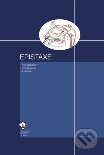 Kniha: Epistaxe (Petr Čelakovský a Petr Matoušek). Tobiáš, 2024 Kniha: Epistaxe (Petr Čelakovský a Petr Matoušek). Tobiáš, 2024