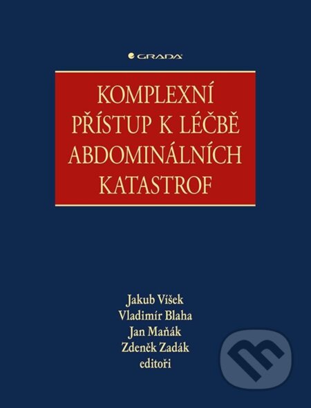 Kniha: Komplexní přístup k léčbě abdominálních katastrof (Jakub Víšek, Jan Maňák, Vladimír Bláha a Zdeněk Zadák). Grada, 2024 Kniha: Komplexní přístup k léčbě abdominálních katastrof (Jakub Víšek, Jan Maňák, Vladimír Bláha a Zdeněk Zadák). Grada, 2024