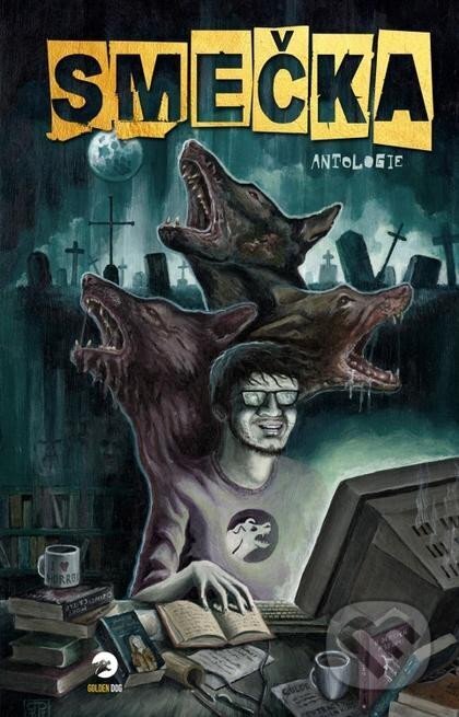 Kniha: Smečka - Antologie (autorů kolektiv). Golden Dog, 2024 Kniha: Smečka - Antologie (autorů kolektiv). Golden Dog, 2024