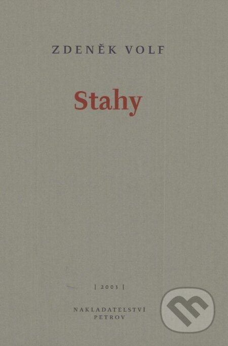 Kniha: Stahy (Zdeněk Volf). Petrov, 2003 Kniha: Stahy (Zdeněk Volf). Petrov, 2003