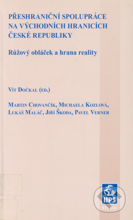 Kniha: Přeshraniční spolupráce na východních hranicích České republiky (Vít Dočkal). Mezinárodní politologický ústav Masarykovy univerzity, 2005 Kniha: Přeshraniční spolupráce na východních hranicích České republiky (Vít Dočkal). Mezinárodní politologický ústav Masarykovy univerzity, 2005