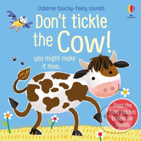 Kniha: Don't Tickle the Cow! (Sam Taplin). Usborne, 2024 Kniha: Don't Tickle the Cow! (Sam Taplin). Usborne, 2024