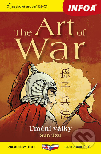 Kniha: The Art of War / Umění války (Sun Tzu). INFOA, 2024 Kniha: The Art of War / Umění války (Sun Tzu). INFOA, 2024