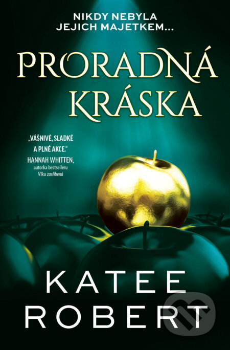 Kniha: Proradná kráska (Katee Robert). Red, 2024 Kniha: Proradná kráska (Katee Robert). Red, 2024