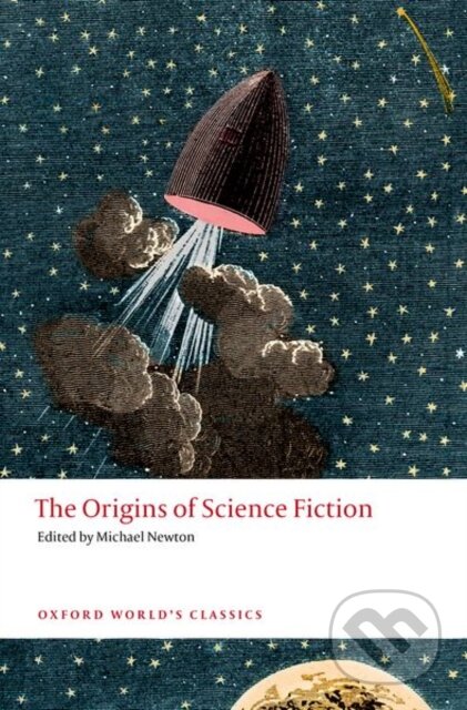 Kniha: Origins Of Science Fiction (Michael Newton). Oxford University Press, 2023 Kniha: Origins Of Science Fiction (Michael Newton). Oxford University Press, 2023
