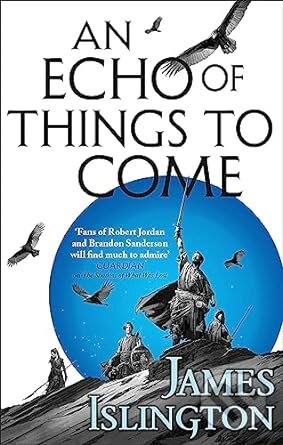 Kniha: Echo Of Things To Come (James Islington). Orbit, 2018 Kniha: Echo Of Things To Come (James Islington). Orbit, 2018