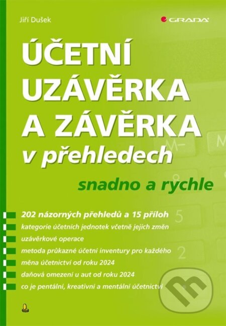 E-kniha: Účetní uzávěrka a závěrka v přehledech (Jiří Dušek). Grada, 2024 E-kniha: Účetní uzávěrka a závěrka v přehledech (Jiří Dušek). Grada, 2024