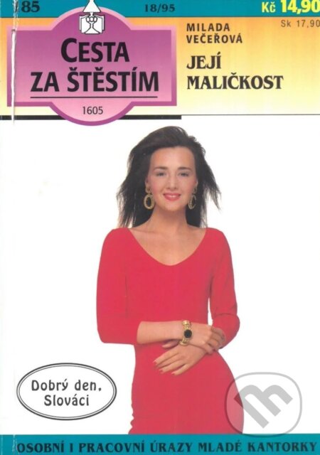 Kniha: Její maličkost (Milada Večeřová). Ivo Železný, 1995 Kniha: Její maličkost (Milada Večeřová). Ivo Železný, 1995