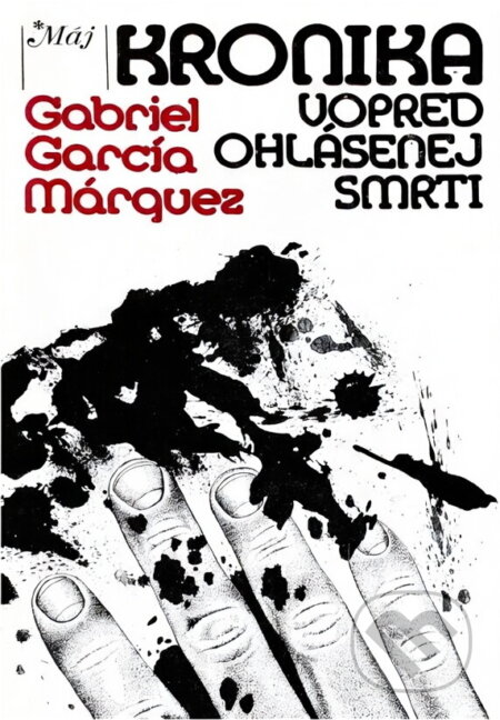 Kniha: Kronika ohlášené smrti (Gabriel García Márquez). Hynek, 1984 Kniha: Kronika ohlášené smrti (Gabriel García Márquez). Hynek, 1984