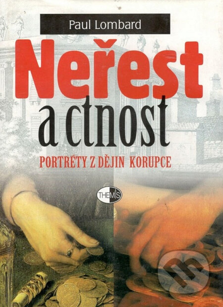 Kniha: Neřest a ctnost (Paul Lombard). Themis, 2001 Kniha: Neřest a ctnost (Paul Lombard). Themis, 2001