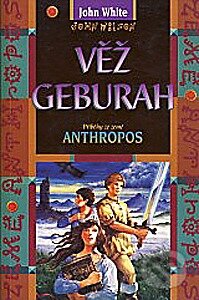 Kniha: Věž Geburah (John White). Návrat domů, 1997 Kniha: Věž Geburah (John White). Návrat domů, 1997