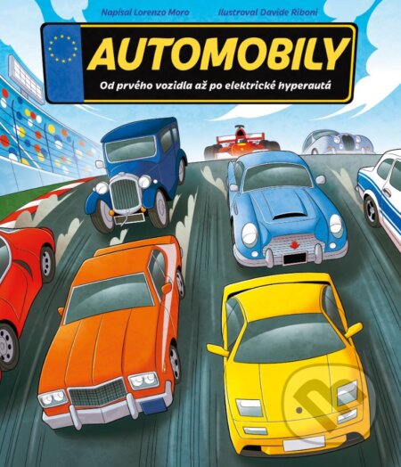 Kniha: Automobily (Lorenzo Moro). Slovart, 2024 Kniha: Automobily (Lorenzo Moro). Slovart, 2024