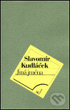 Kniha: Jiná jména (Slavomír Kudláček). Ivo Železný, 1999 Kniha: Jiná jména (Slavomír Kudláček). Ivo Železný, 1999