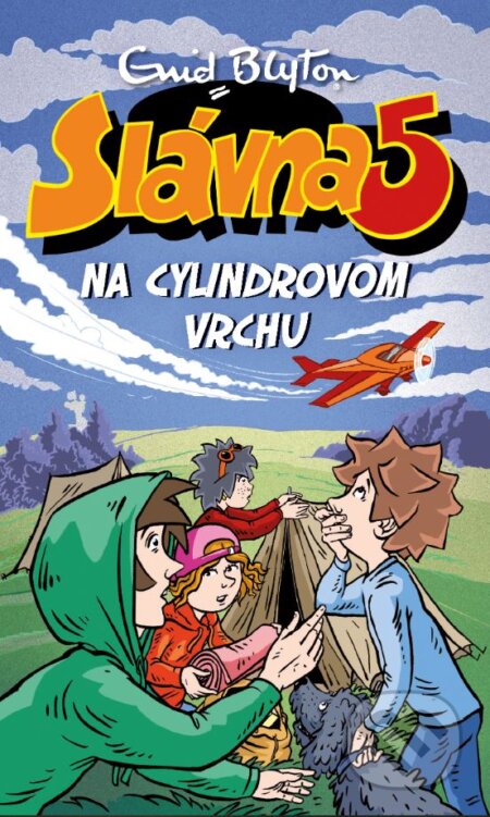 Kniha: Slávna päťka na Cylindrovom vrchu (Enid Blyton). Slovart, 2024 Kniha: Slávna päťka na Cylindrovom vrchu (Enid Blyton). Slovart, 2024
