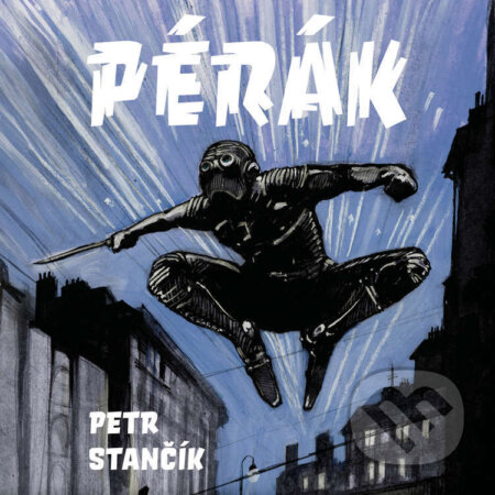 Audiokniha: Pérák (Petr Stančík). Tympanum, 2024 Audiokniha: Pérák (Petr Stančík). Tympanum, 2024