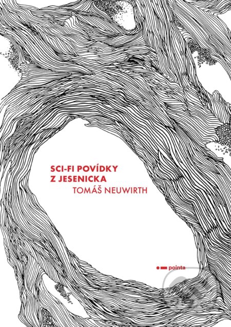 E-kniha: Sci-fi povídky z Jesenicka (Tomáš Neuwirth). Pointa, 2024 E-kniha: Sci-fi povídky z Jesenicka (Tomáš Neuwirth). Pointa, 2024