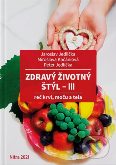 Kniha: Zdravý životný štýl III (Jaroslav Jedlička). Slovenská poľnohospodárska univerzita v Nitre, 2022 Kniha: Zdravý životný štýl III (Jaroslav Jedlička). Slovenská poľnohospodárska univerzita v Nitre, 2022