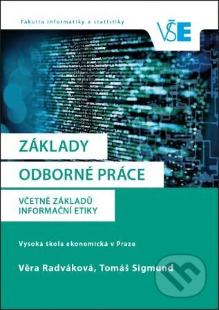 Kniha: Základy odborné práce (Věra Radváková). Oeconomica, 2021 Kniha: Základy odborné práce (Věra Radváková). Oeconomica, 2021