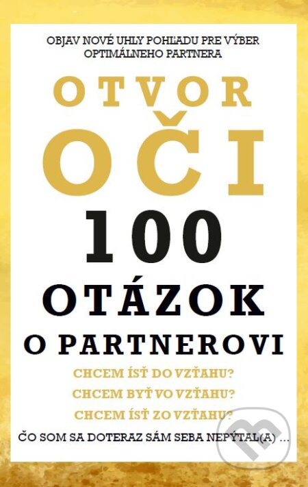 Kniha: Otvor oči: 100 otázok o partnerovi (Dag Palovič). EYE OPENER, 2024 Kniha: Otvor oči: 100 otázok o partnerovi (Dag Palovič). EYE OPENER, 2024