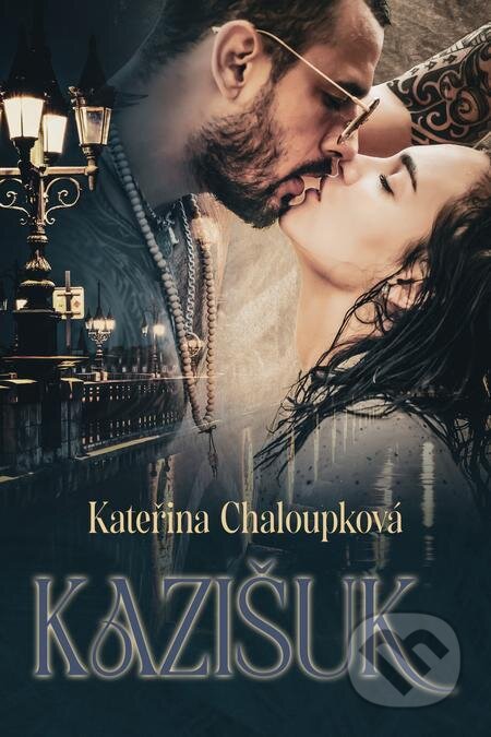 E-kniha: Kazišuk (Kateřina Chaloupková). Petra Nachtmanová E-kniha: Kazišuk (Kateřina Chaloupková). Petra Nachtmanová
